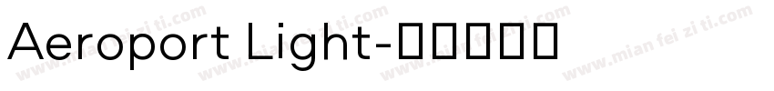 Aeroport Light字体转换